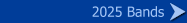 2025 Bands